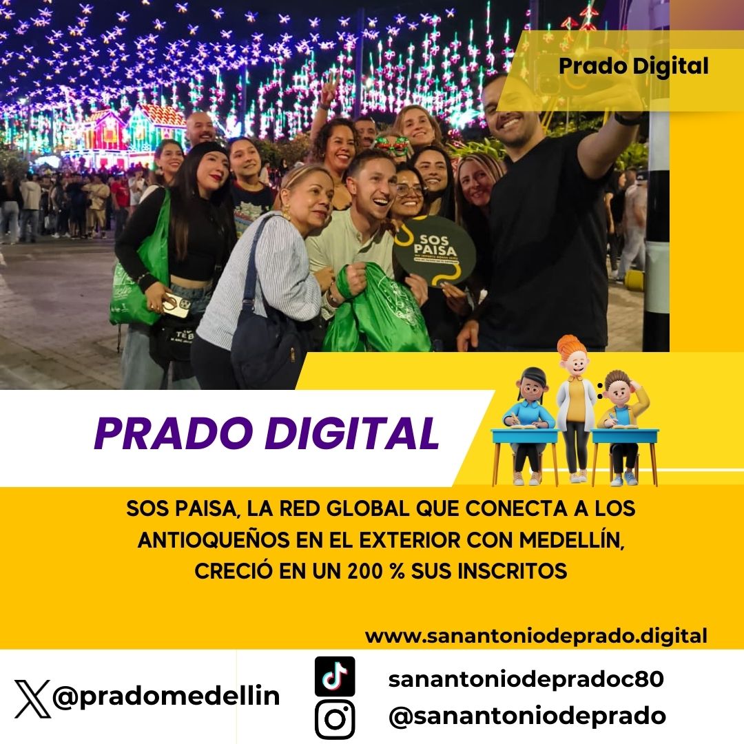 Sos Paisa, la red global que conecta a los antioqueños en el  exterior con Medellín, creció en un 200 % sus inscritos 