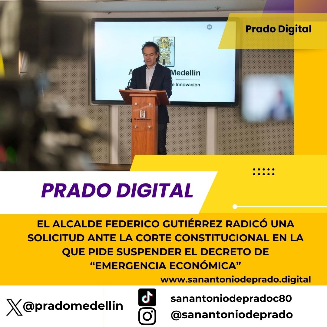 El alcalde Federico Gutiérrez radicó una solicitud ante la  Corte Constitucional