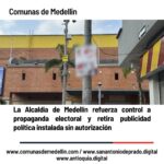 Alcaldía de Medellín refuerza control a propaganda electoral y retira publicidad sin permiso