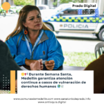 Medellín mantiene atención activa en Derechos Humanos durante Semana Santa
