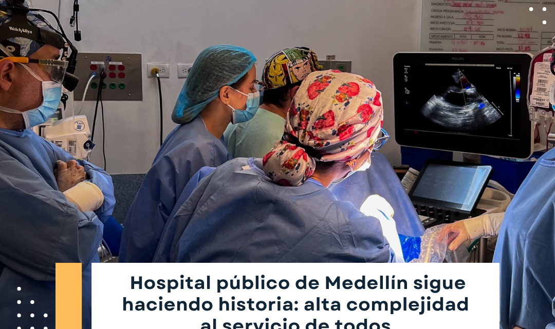 Hito médico en el Hospital General de Medellín
