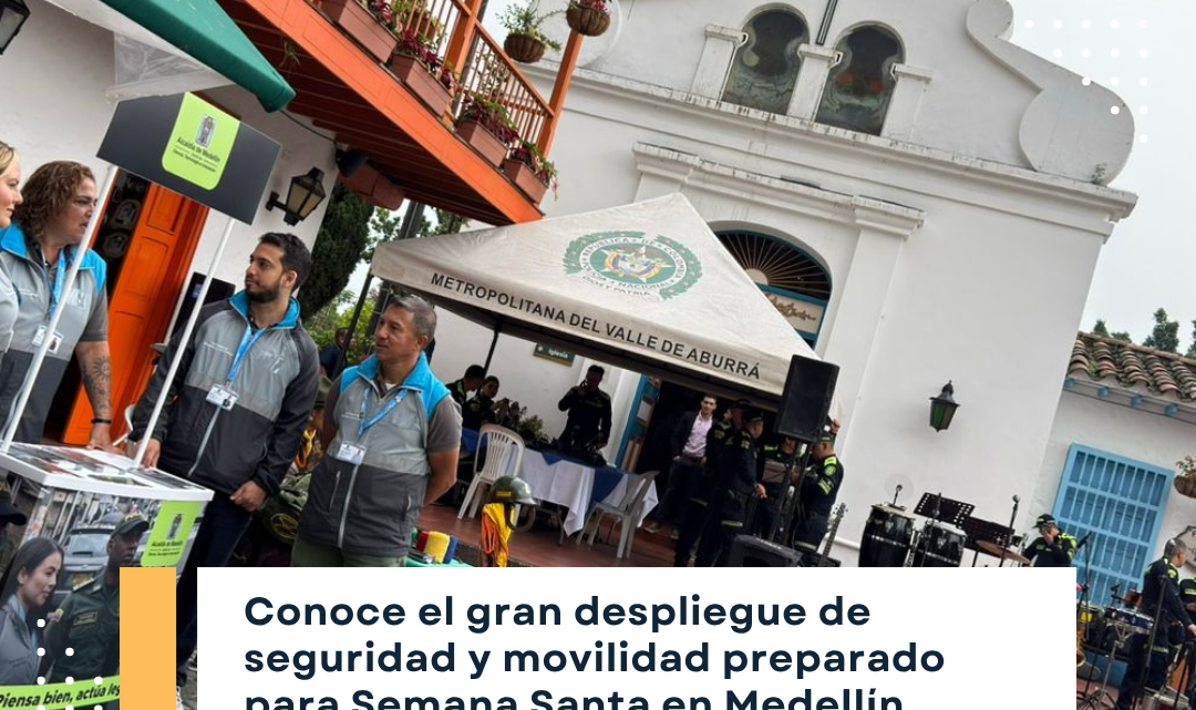 Plan de Seguridad y Movilidad Semana Santa 2026