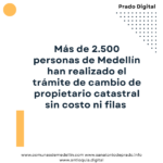 Cambio de Propietario Catastral en Medellín: Cómo Hacerlo Gratis y Virtual sin Filas