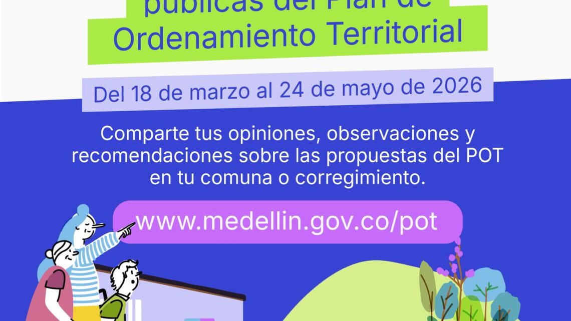 ¿Qué son las audiencias públicas del POT en Medellín?