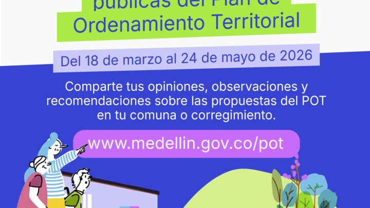 ¿Qué son las audiencias públicas del POT en Medellín?