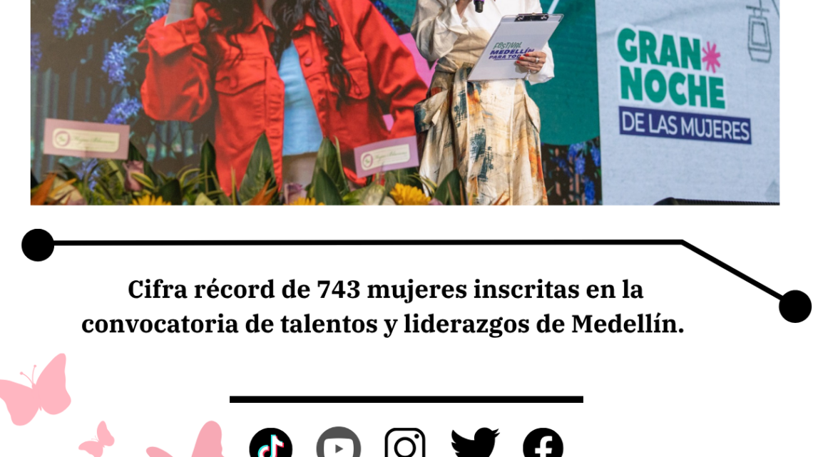 Récord de postulaciones para mujeres de Medellín