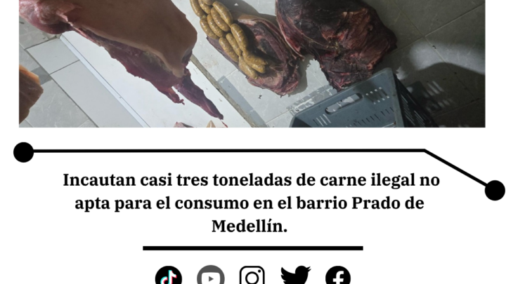 Incautan tres toneladas de carne ilegal en Medellín